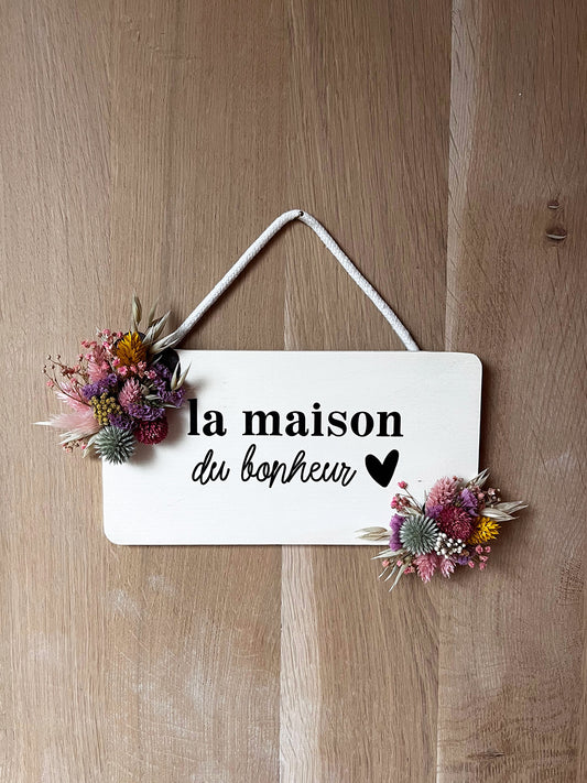 Panneau fleuri "Maison du bonheur"